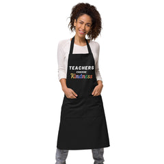 Teachers Choose Kindness - Organic cotton apron