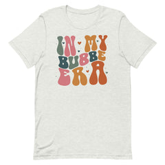 In My Bubbe Era Tshirt