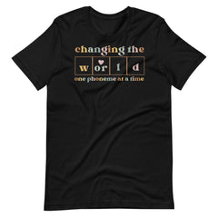 Changing the World Teacher Shirt