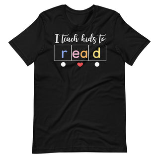 I Teach Kids To Read Teacher Shirt