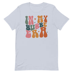 In My Bubbe Era Tshirt