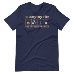 Changing the World Teacher Shirt