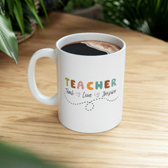 Teacher Teach Love Inspire - Ceramic Mug 11oz
