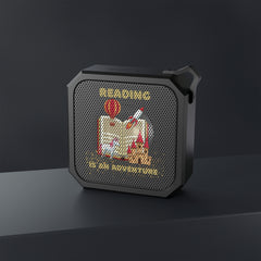 Reading Is an Adventure D - Blackwater Outdoor Bluetooth Speaker