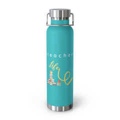 Teacher Life (Yellow) - Copper Vacuum Insulated Bottle, 22oz