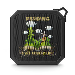 Reading Is an Adventure B - Blackwater Outdoor Bluetooth Speaker