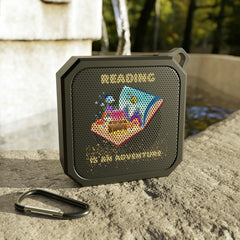 Reading Is an Adventure E - Blackwater Outdoor Bluetooth Speaker