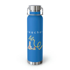 Teacher Life (Yellow) - Copper Vacuum Insulated Bottle, 22oz