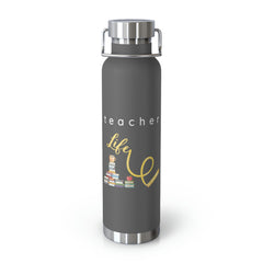 Teacher Life (Yellow) - Copper Vacuum Insulated Bottle, 22oz