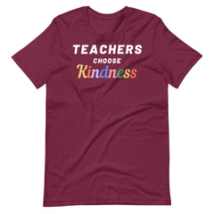 Teachers Choose Kindness Teacher Shirt
