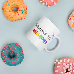 Teachers Are Awesome - White glossy mug