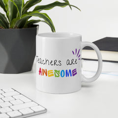 Teachers Are Awesome - White glossy mug