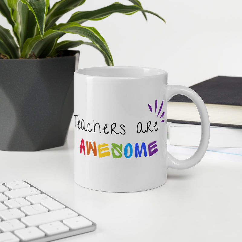 Teachers Are Awesome - White glossy mug