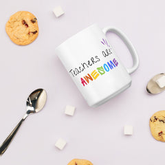 Teachers Are Awesome - White glossy mug